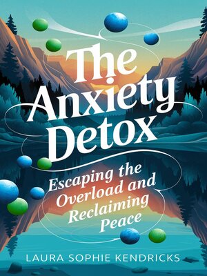 cover image of The Anxiety Detox